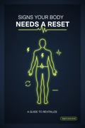 Signs Your Body Needs a Reset: The Complete Wellness Guide